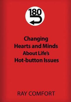 Paperback 180: Changing Hearts and Minds about Life's Hot-Button Issues Book