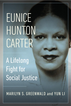 Hardcover Eunice Hunton Carter: A Lifelong Fight for Social Justice Book