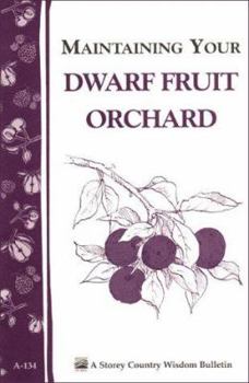Maintaining Your Dwarf Fruit Orchard