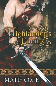 Paperback Highlander?s Enemy: A Historical Scottish Romance Novel Book