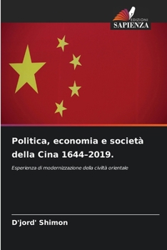 Paperback Politica, economia e società della Cina 1644-2019. [Italian] Book
