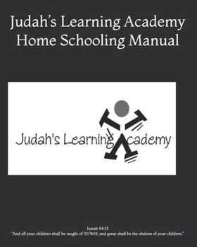 Paperback Judah's Learning Academy Home Schooling Manual Book