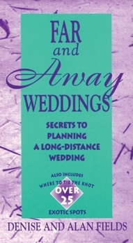 Paperback Far and Away Weddings: Secrets to Planning a Long-Distance Wedding Book