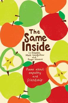 Paperback The Same Inside: Poems about Empathy and Friendship Book