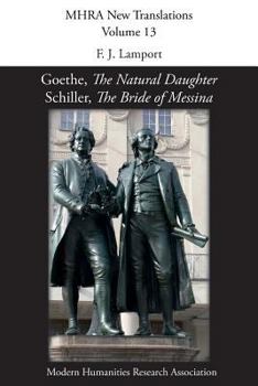 Paperback Goethe, 'The Natural Daughter'; Schiller, 'The Bride of Messina' Book