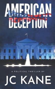 Paperback American Deception: A Political Thriller Book