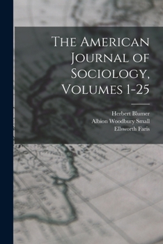 Paperback The American Journal of Sociology, Volumes 1-25 Book