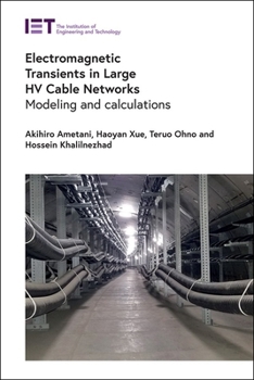 Hardcover Electromagnetic Transients in Large Hv Cable Networks: Modeling and Calculations Book