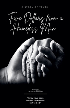 Paperback Five Dollars from a Homeless Man Book