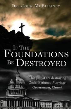 Paperback If The Foundations Be Destroyed Book