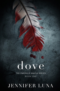 Dove - Book #1 of the Emerald Mafia