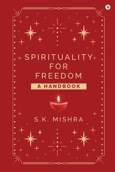 Spirituality - For Freedom: A Handbook