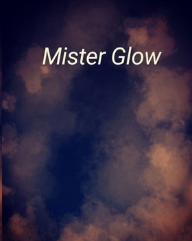 Paperback Mister Glow Book