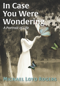 Paperback In Case You Were Wondering: A Portrait of Life Book