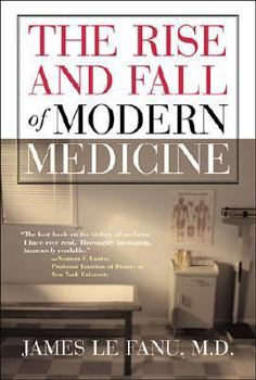 Paperback The Rise and Fall of Modern Medicine Book