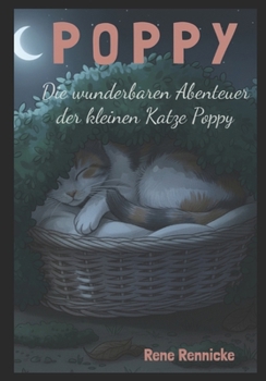 Paperback P O P P Y: Die Abenteuer einer kleinen Katze [German] Book