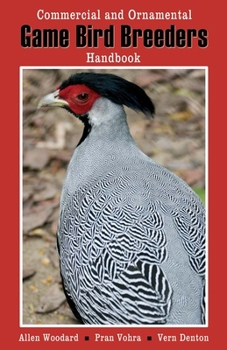 Paperback Game Bird Breeders Handbook: Commercial and Ornamental Book