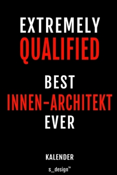 Kalender für Innen-Architekten / Innen-Architekt / Innen-Architektin: Wochen-Planer 2020 / Tagebuch / Journal für das ganze Jahr: Platz für Notizen, ... Erinnerungen und Sprüche (German Edition)