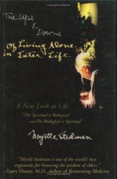 Hardcover The Ups & Downs of Living Alone in Later Life: A New Look at Life Book