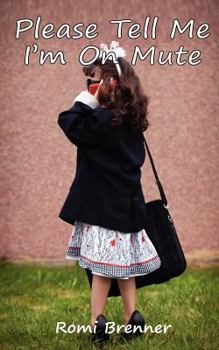 Paperback Please Tell Me I'm On Mute Book