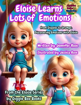 Eloise Learns Emotions : Learning about Emotions for Toddlers and Young Kids