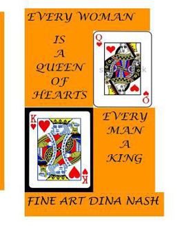 Every Woman Is A Queen. Every Man A King: Edition 1