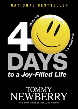 Paperback 40 Days to a Joy-Filled Life: Living the 4:8 Principle Book