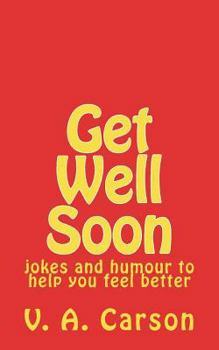 Paperback Get Well Soon: jokes and humour to help you feel better Book