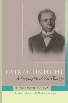 Paperback Lover of His People: A Biography of Sol Plaatje Book