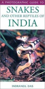 Paperback A Photographic Guide to Snakes and Other Reptiles of India Book