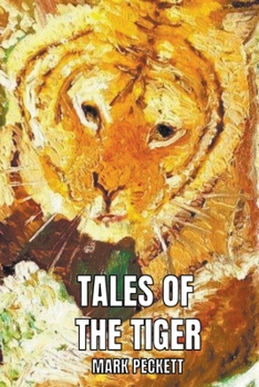 Paperback Tales Of The Tiger Book