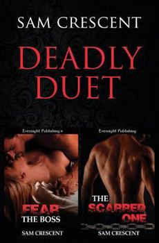 Fear the Boss / The Scarred One - Book  of the Deadly Duet