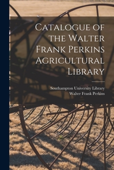 Paperback Catalogue of the Walter Frank Perkins Agricultural Library Book