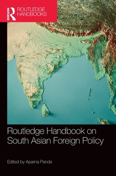 Hardcover Routledge Handbook on South Asian Foreign Policy Book