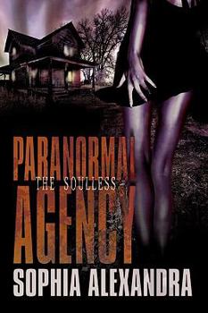 Paperback Paranormal Agency: The Soulless Book
