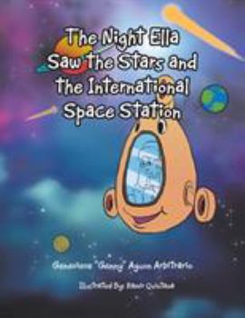 Paperback The Night Ella Saw the Stars and the International Space Station Book