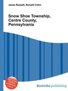 Paperback Snow Shoe Township, Centre County, Pennsylvania Book