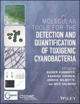 Hardcover Molecular Tools for the Detection and Quantification of Toxigenic Cyanobacteria Book
