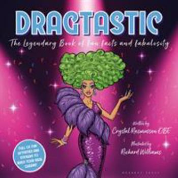 Paperback Dragtastic: The Legendary Book of Fun, Facts and Fabulosity Book