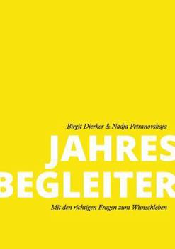 Paperback Jahresbegleiter: Mit den richtigen Fragen zum Wunschleben [German] Book