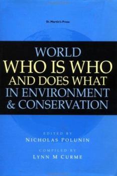 Hardcover World Who Is Who and Does What in Environment and Conservation Book