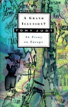 Hardcover A Grand Illusion?: An Essay on Europe Book