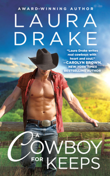 A Cowboy for Keeps - Book #3 of the Chestnut Creek