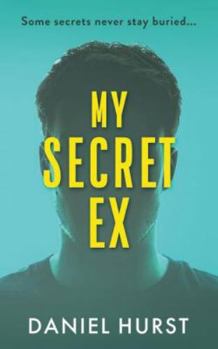Paperback My Secret Ex: An addictive and gripping psychological thriller Book