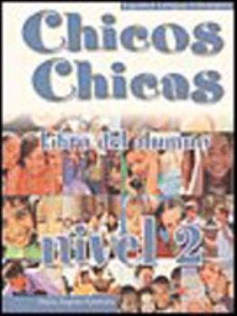 Paperback Chicos chicas 2 - libro del alumno (Spanish Edition) [Spanish] Book