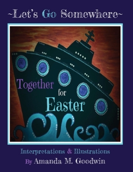 Paperback LET'S GO SOMEWHERE TOGETHER for EASTER Book