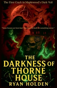 Paperback The Darkness of Thorne House Book
