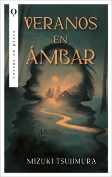 Veranos en ámbar (Spanish Edition)