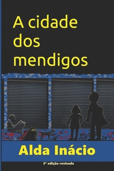 Paperback A cidade dos mendigos: 3a edição revisada 2023 [Portuguese] Book