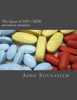 Paperback The Quest of HIV/AIDS preventive measures. Book
